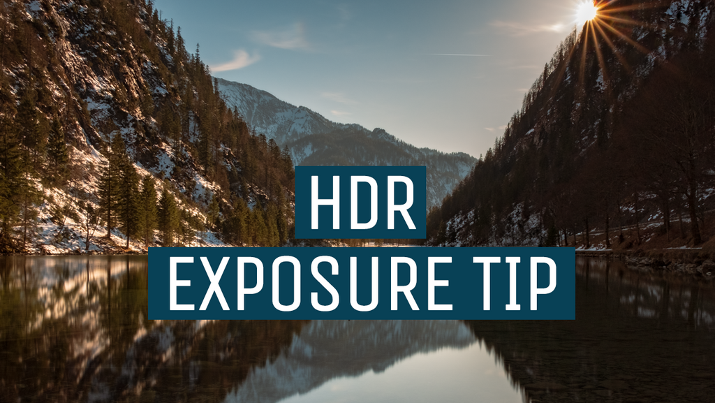 HDR vs. SDR - Exposure Considerations