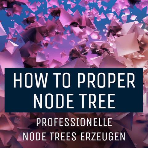 HOW TO PROPER NODE TREE